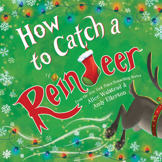 "How to Catch a Reindeer" Hardcover Book