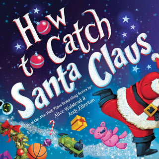 "How to Catch Santa Claus" Hardcover Book